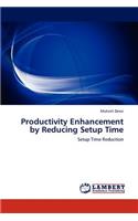 Productivity Enhancement by Reducing Setup Time