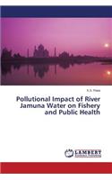 Pollutional Impact of River Jamuna Water on Fishery and Public Health