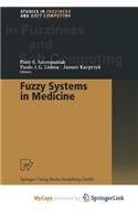 Fuzzy Systems in Medicine