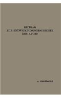 Beitrag Zur Entwicklungsgeschichte Des Auges