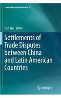 Settlements of Trade Disputes Between China and Latin American Countries