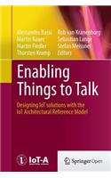 Enabling Things to Talk