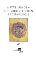 Mitteilungen Zur Christlichen Archaologie Band 20