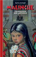 Malinche - Prinzessin der Azteken