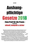 Aushangpflichtige Gesetze 2018 Gesamtausgabe