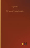 Mr. Incoul´s misadventure