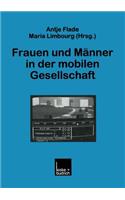 Frauen Und Männer in Der Mobilen Gesellschaft