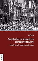 Demokratien Im Inszenierten Standortwettbewerb