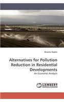 Alternatives for Pollution Reduction in Residential Developments