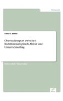 Oberstufensport zwischen Richtlinienanspruch, Abitur und Unterrichtsalltag