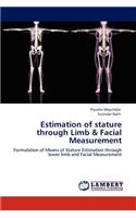 Estimation of stature through Limb & Facial Measurement
