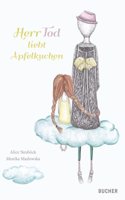 Herr Tod liebt Apfelkuchen
