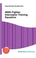 460th Fighter-Interceptor Training Squadron: (English)