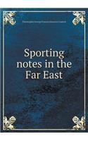 Sporting notes in the Far East