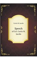 Speech of Col. Curtis M. Jacobs