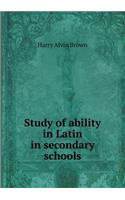 Study of Ability in Latin in Secondary Schools