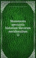 Monumenta spectantia historiam Slavorum meridionalium