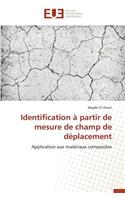 Identification � Partir de Mesure de Champ de D�placement: (Omn.Univ.Europ.)