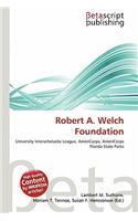 Robert A. Welch Foundation: (English)
