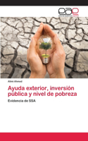 Ayuda exterior, inversión pública y nivel de pobreza