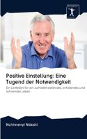 Positive Einstellung