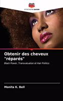 Obtenir des cheveux "réparés"