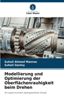 Modellierung und Optimierung der Oberflächenrauhigkeit beim Drehen