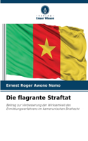 Die flagrante Straftat