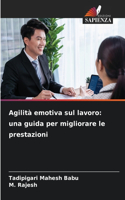Agilità emotiva sul lavoro