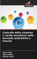 Controllo della vitamina C (acido ascorbico) nelle bevande analcoliche e fresche