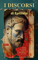 I discorsi di Epitteto (Libro 4) - Dalla lezione all'azione!