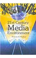 21st Century Media Enviroment