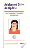 Adolescent Girl: An Update
