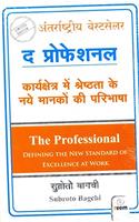 THE PROFESSIONAL DEFINING THE NEW STANDARD OF EXCELLENCE AT WORK