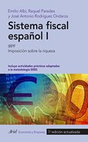 Sistema fiscal espanol I (2016): IRPF. Imposicion sobre la riqueza (incluye actividades practicas adaptadas a la metodologia EEES)