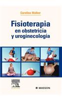 Fisioterapia En Obstetricia y Uroginecolog a
