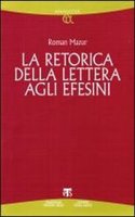 La Retorica Della Lettera Agli Efesini