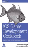 Ios Game Development Cookbook Simple Solution For Game Development Problems