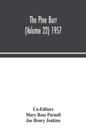 Pine Burr (Volume 22) 1957