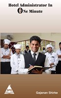 Hotel Administrator In A One Minute