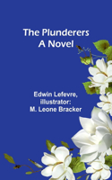 Plunderers A Novel