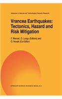 Vrancea Earthquakes: Tectonics, Hazard and Risk Mitigation