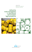 Radioactive Waste Management in International and European Legal Perspective