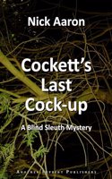 Cockett's Last Cock-up: 4 (The Blind Sleuth Mysteries)