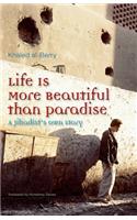 Life is More Beautiful Than Paradise