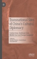 Transnational Sites of China's Cultural Diplomacy