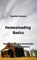 Homesteading Basics