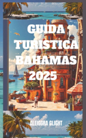 Guida Turistica Bahamas 2025