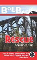 Rescue: one more time(4 Jack and Jenny Adventures 2.0)