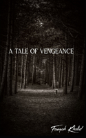 A Tale Of Vengeance